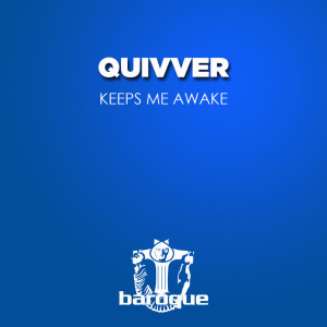 Dengarkan Keeps Me Awake (Dr Mabuze Remix) lagu dari Quivver dengan lirik