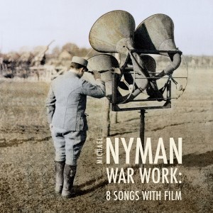 Michael Nyman Band的專輯War Work: Eight Songs With Film (Original Score)