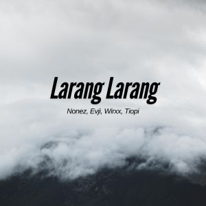 Album Larang Larang from Nonez