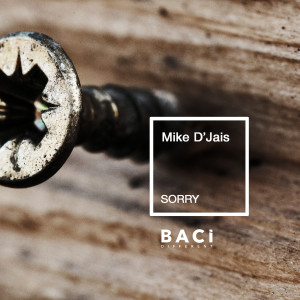Dengarkan Sorry lagu dari Mike D' Jais dengan lirik
