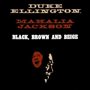 Dengarkan lagu Black, Brown And Beige, Pt. 3 nyanyian Duke Ellington dengan lirik