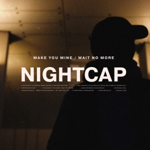 收听NightCap的Wait No More歌词歌曲