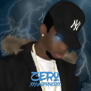 Dengarkan Zero (Explicit) lagu dari XXYUNGPRINCEXX dengan lirik