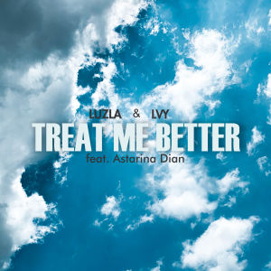 收听Luzla的Treat Me Better歌词歌曲