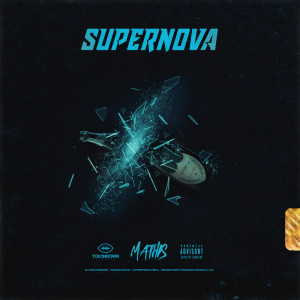 ดาวน์โหลดและฟังเพลง Supernova (Explicit) พร้อมเนื้อเพลงจาก Mathis