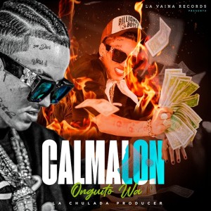 收聽Onguito Wa的Calmalon (Explicit)歌詞歌曲