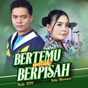 Dengarkan Bertemu Untuk Berpisah lagu dari Icha Kiswara dengan lirik