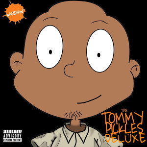 Ranshaw的专辑The Tommy Pickles Deluxe (Explicit)