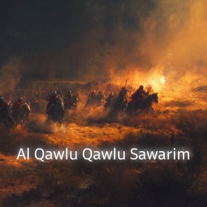 Album Al Qawlu Qawlu Sawarim from Al Nasheeds