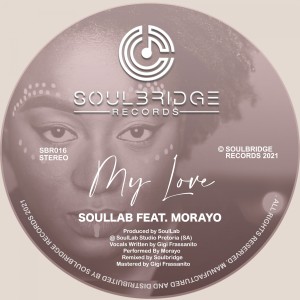 收聽SoulLab的My Love (Soulbridge Mix)歌詞歌曲