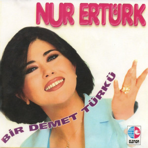 Listen to Dolana Ay Dolana song with lyrics from Nur Ertürk