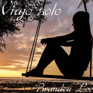 ดาวน์โหลดและฟังเพลง Viajo Solo พร้อมเนื้อเพลงจาก Brandon Lee