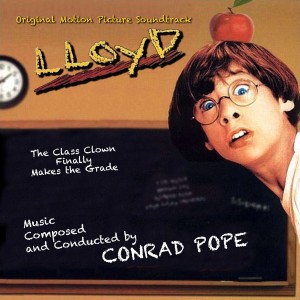Conrad Pope的專輯Lloyd (Original Motion Picture Soundtrack)