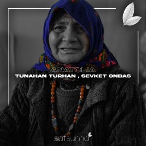 Listen to Anatolia song with lyrics from Tunahan Turhan