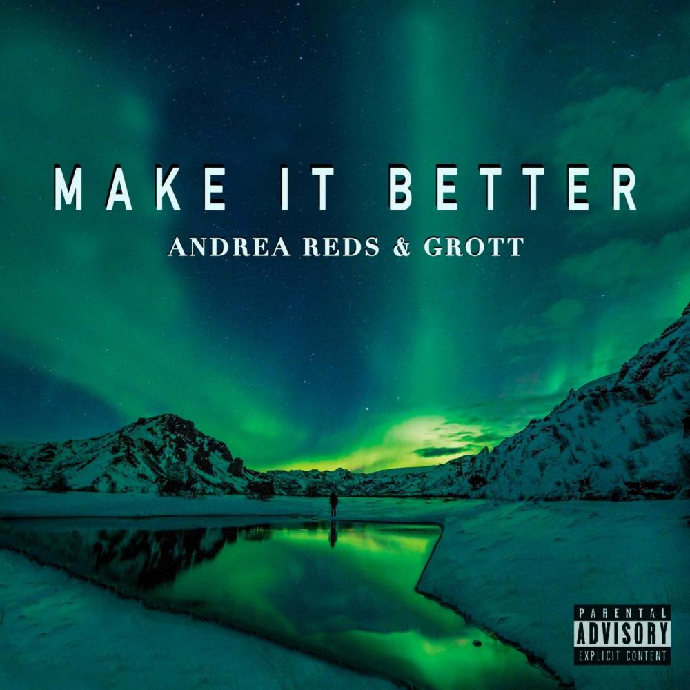 Make it better(feat. Andrea Reds)