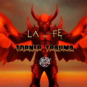 ดาวน์โหลดและฟังเพลง La Fe (Explicit) พร้อมเนื้อเพลงจาก Torner Trauma