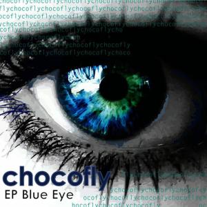 ดาวน์โหลดและฟังเพลง Blue Eye พร้อมเนื้อเพลงจาก Chocofly