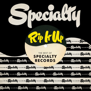 Various的專輯Rip It Up: The Best Of Specialty Records