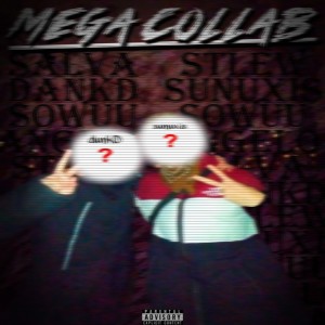 Album Megacollab 1 (feat. Angelo, Salva, Stlew, $owuu) from 