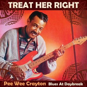 Pee Wee Crayton的專輯Treat Her Right (Live)