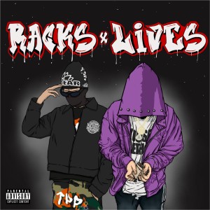 BT DOPEBOY的專輯Racks & Lives (Explicit)
