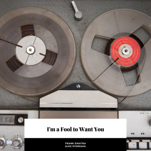 Album I'm a Fool to Want You from Frank Sinatra