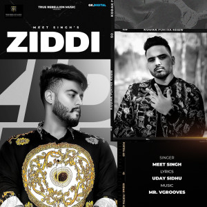 Meet Singh的專輯Ziddi