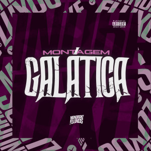 Album Montagem Galática (Explicit) oleh MC Mn