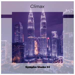 Various的专辑Climax Sympho Shake 22