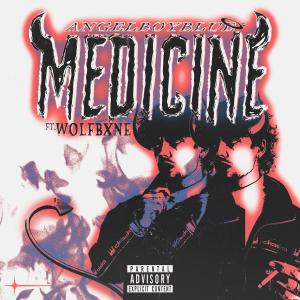 收聽AngelBoyBlue的Medicine (Explicit)歌詞歌曲