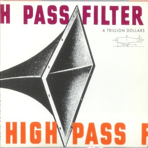 High Pass Filter的專輯A Trillion Dollars
