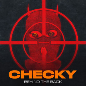 Listen to BEHINDTHEBACK (Explicit) song with lyrics from Checky