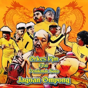 Listen to Jagoan Ompong song with lyrics from Orkes PJM