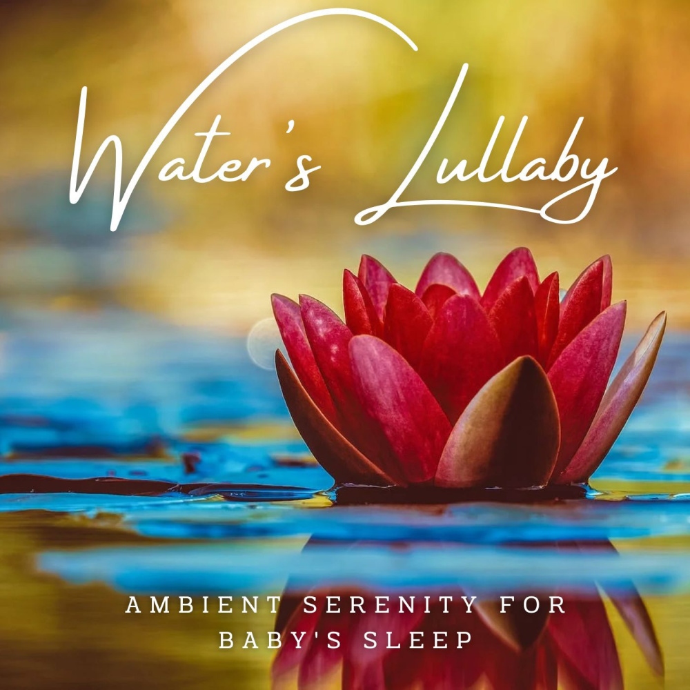 Water's Serene Baby Sleepscape