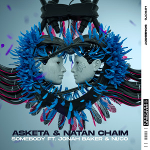Asketa & Natan Chaim的專輯Somebody (feat. Jonah Baker & Ni/Co)