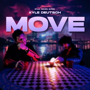 收聽Kyle Deutsch的Move歌詞歌曲