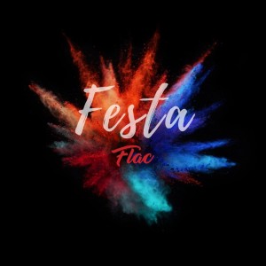 ดาวน์โหลดและฟังเพลง Festa พร้อมเนื้อเพลงจาก Flac