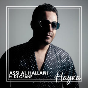 收听Assi El Hallani的Hayra (DJ Osane Remix)歌词歌曲