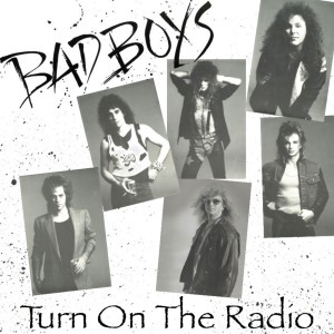 อัลบัม Turn on the Radio ศิลปิน Bad Boys