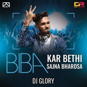 Album Biba Kar Bethi Sajna Bharosa from DJ Glory