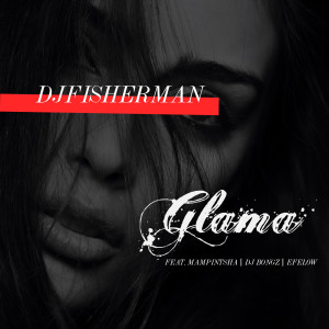收聽DJ Fisherman的Glama歌詞歌曲