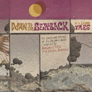 Various Artists的專輯Down To The Sea & Back : Volume Tres