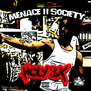 收听Holy 3X的Menace 11 Society (Explicit)歌词歌曲
