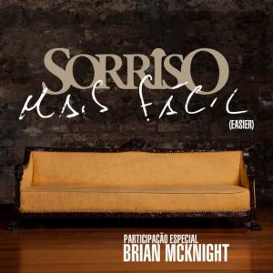 收聽Sorriso Maroto的Mais Fácil (Easier) [feat. Brian Mcknight]歌詞歌曲