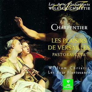 Charpentier : Les Plaisirs de Versailles