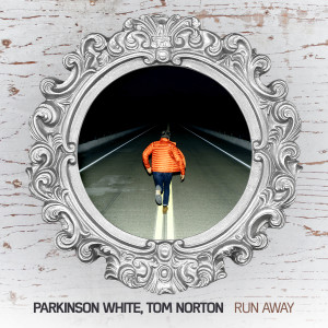 收聽Parkinson White的Run Away歌詞歌曲