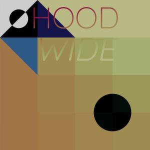 อัลบัม Hood Wide ศิลปิน Various