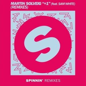 +1 (feat. Sam White) [Remixes]