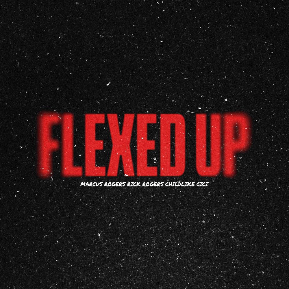 Flexed Up (feat. Rick Rogers)