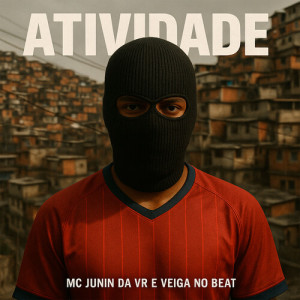 Mc Junin da Vr的专辑Atividade (Explicit)